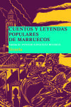Imagen del vendedor de CUENTOS Y LEYENDAS POPULARES DE MARRUECOS a la venta por Agapea Libros