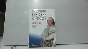 Bild des Verkufers fr Histoire de France - Louis XV - XVI zum Verkauf von JLG_livres anciens et modernes