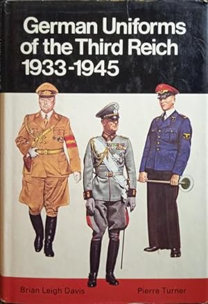GERMAN UNIFORMS OF THE THIRD REICH 1933-1945.