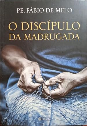 Seller image for O DISCPULO DA MADRUGADA. for sale by Livraria Castro e Silva