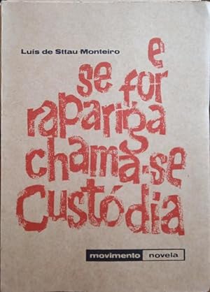 Seller image for E SE FOR RAPARIGA CHAMA-SE CUSTDIA. [2. EDIO] for sale by Livraria Castro e Silva
