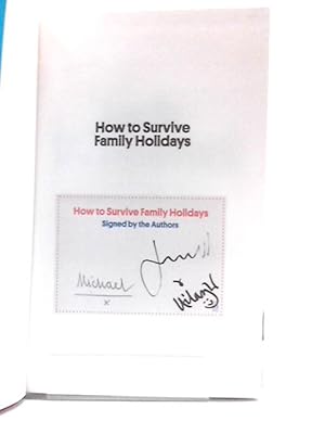 Bild des Verkufers fr How to Survive Family Holidays zum Verkauf von World of Rare Books