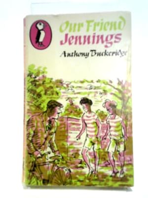 Seller image for Our Friend Jennings. (Puffin PS 296) for sale by World of Rare Books