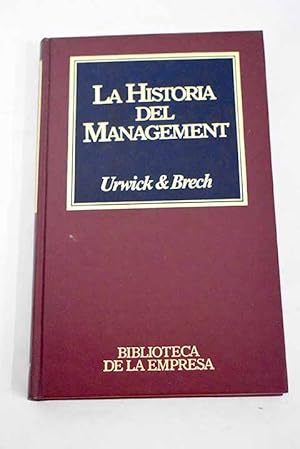 Imagen del vendedor de La Historia del management a la venta por Alcan Libros