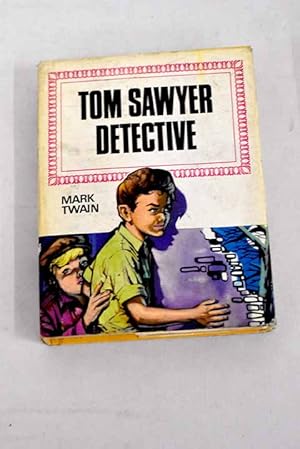 Imagen del vendedor de Tom Sawyer detective a la venta por Alcan Libros