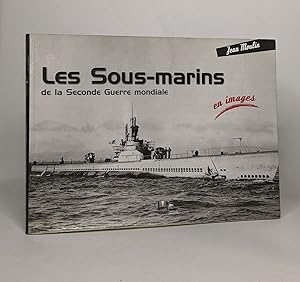 Image du vendeur pour Les sous-marins de la Seconde Guerre mondiale mis en vente par crealivres