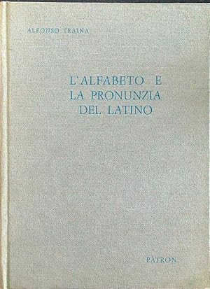 Bild des Verkufers fr L'alfabeto e la pronunzia del latino zum Verkauf von Librodifaccia