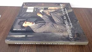 Immagine del venditore per Fred Elwell RA - A Life in Art: A Perspective on a New Old Master venduto da BoundlessBookstore