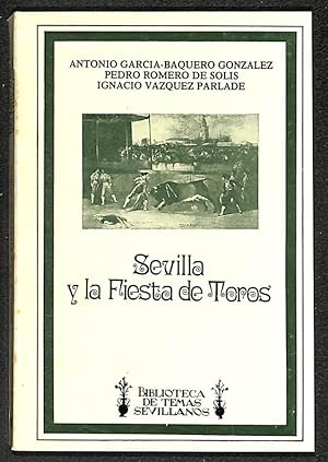 Bild des Verkufers fr Sevilla y la fiesta de toros zum Verkauf von Els llibres de la Vallrovira