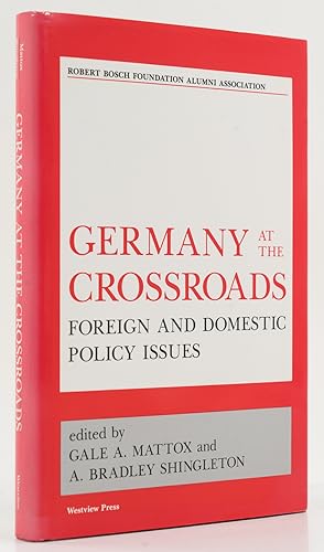 Bild des Verkufers fr Germany at the Crossroads. Foreign and Domestic Policy Issues. - zum Verkauf von Antiquariat Tautenhahn
