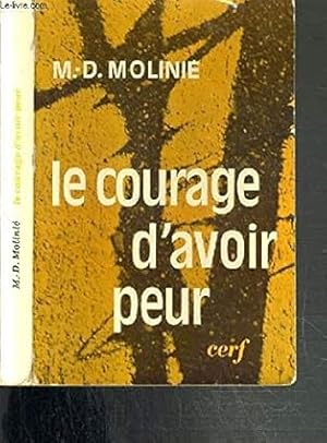 Image du vendeur pour ?Le? courage d'avoir peur mis en vente par Dmons et Merveilles