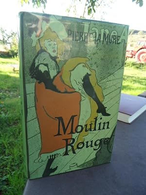 Bild des Verkufers fr Moulin Rouge. Der Lebensroman des Malers Toulouse-Lautrec. zum Verkauf von Antiquariat Floeder