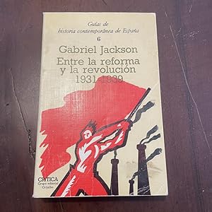 Seller image for Entre la reforma y la revolucin 1931-1939 for sale by Kavka Libros