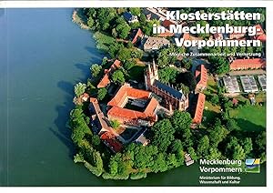 Bild des Verkufers fr Klostersttten in Mecklenburg-Vorpommern - Mgliche Zusammenarbeit und Vernetzung; Mit zahlreichen Abbildungen - Herausgegeben vom Ministerium fr Bildung, Wissenschaft und Kultur Mecklenburg-Vorpommern - 2. Auflage 2008 zum Verkauf von Walter Gottfried