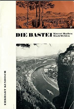 Bild des Verkufers fr Die Bastei - Kurort Rathen - Stadt Wehlen; Mit zahlreichen Abbildungen - Einfhrung von Dieter Weber zum Verkauf von Walter Gottfried