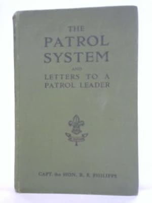 Bild des Verkufers fr The Patrol System and Letters to a Patrol Leader zum Verkauf von World of Rare Books