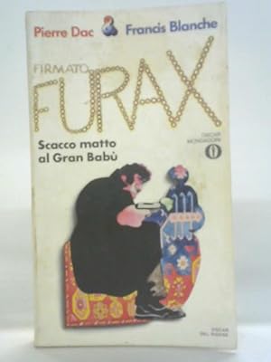 Image du vendeur pour Firmato Furax: Scacco matto al Gran Babu mis en vente par World of Rare Books