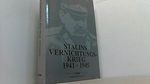 Stalins Vernichtungskrieg 1941-1945.