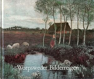 Seller image for Worpsweder Bilderreigen; Mit 55 farbigen Bildern - Mit einer Einfhrung von Horst Keller - Worpsweder Taschenbcher for sale by Walter Gottfried