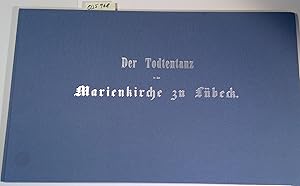 Der Todtentanz in der Marienkirche zu Lübeck. Nach einer Zeichnung von C.J. Milde, mit erläuternd...