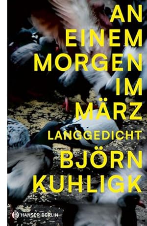 An einem Morgen im März: Langgedicht Langgedicht