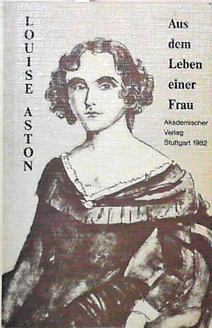 Seller image for Aus dem Leben einer Frau (Stuttgarter Nachdrucke zur Literatur des 19. und 20. Jahrhunderts) Roman for sale by Berliner Bchertisch eG