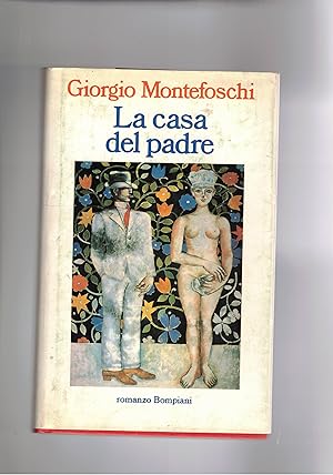 Bild des Verkufers fr La csa del padre. Romanzo, prima edizione. zum Verkauf von Libreria Gull