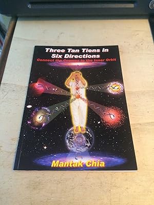 Seller image for Three Tan Tiens in Six Directions: Connect the Cosmos to the Inner Orbit for sale by Dreadnought Books