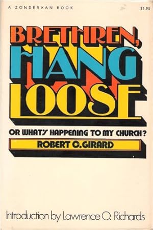 Seller image for Brethren, Hang Loose - or What's Happening to my Church for sale by Redux Books