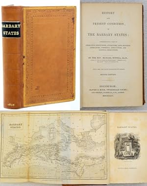 Seller image for HISTORY AND PRESENT CONDITION OF THE BARBARY STATES: Comprehending a View of Their Civil Institutions, Antiquities, Arts, Religion, Literature, Commerce, Agriculture, and Natural Productions. for sale by Francis Edwards ABA ILAB