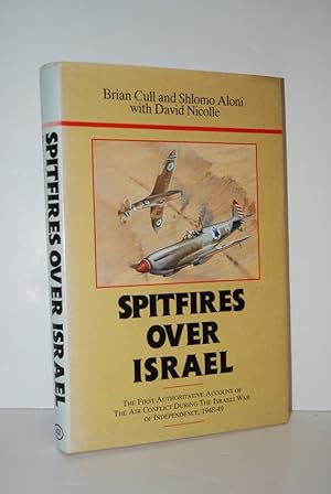 Seller image for Spitfires over Israel for sale by Nugget Box  (PBFA)