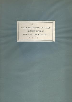 Image du vendeur pour Niederlndische Gemlde. Kunstgewerbe des 16. - 18. Jahrhunderts. Aus verschiedendem Besitz. Katalog Nr. XVIII. mis en vente par Lewitz Antiquariat