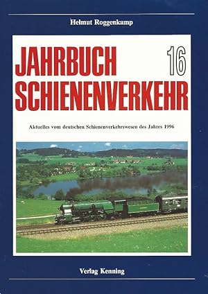 Imagen del vendedor de Jahrbuch Schienenverkehr. Aktuelles vom deutschen Schienenverkehrswesen des Jahres 1996. Heft 16. a la venta por Lewitz Antiquariat