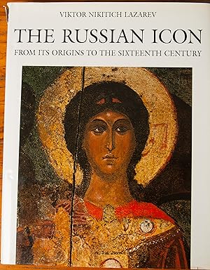 Seller image for The Russian Icon: From Its Origin to the Sixteenth Century for sale by Snowden's Books