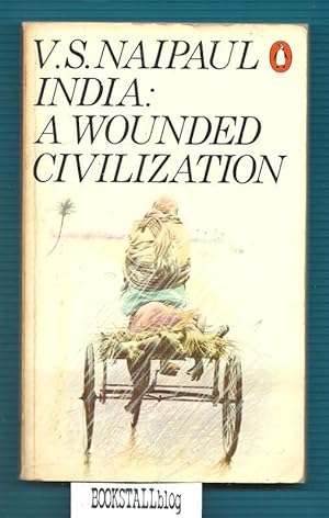 Imagen del vendedor de India: A Wounded Civilization a la venta por BOOKSTALLblog