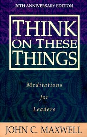 Seller image for Think on These Things: Meditations for Leaders for sale by Redux Books