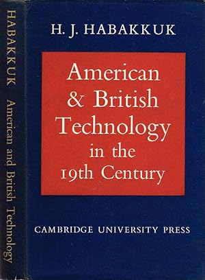 Bild des Verkufers fr American & British Technology in the 19th Century The Search for Labour-Saving Inventions zum Verkauf von Biblioteca di Babele