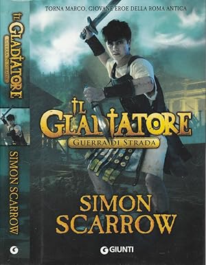Seller image for Il gladiatore Guerra di strada for sale by Biblioteca di Babele