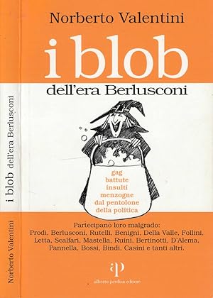 Image du vendeur pour I blob dell'era di Berlusconi mis en vente par Biblioteca di Babele