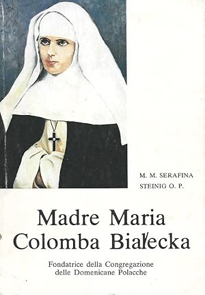 Bild des Verkufers fr Madre Maria Colomba Bialecka zum Verkauf von Biblioteca di Babele