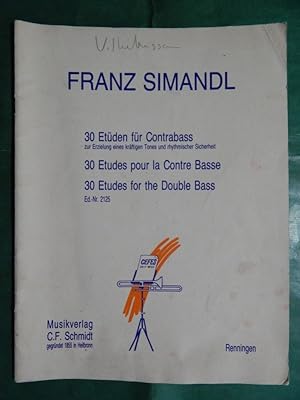 Bild des Verkufers fr 30 Etden fr Contrabass zur Erzielung eines krftigen Tones und rhythmischer Sicherheit zum Verkauf von Buchantiquariat Uwe Sticht, Einzelunter.