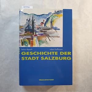 Bild des Verkufers fr Geschichte der Stadt Salzburg zum Verkauf von Gebrauchtbcherlogistik  H.J. Lauterbach