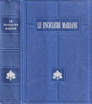 Seller image for Le encicliche mariane for sale by Biblioteca di Babele