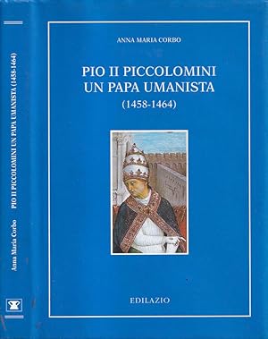 Bild des Verkufers fr Pio II Piccolomini un papa umanista (1458-1464) zum Verkauf von Biblioteca di Babele