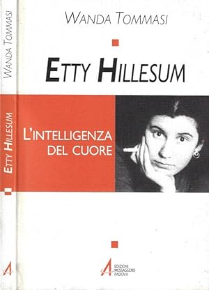 Bild des Verkufers fr Etty Hillesum L'intelligenza del cuore zum Verkauf von Biblioteca di Babele