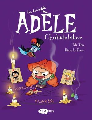 LA TERRIBLE ADÈLE 10: CHUBIDUBILOVE