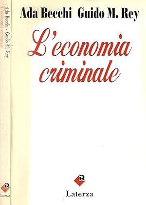 Bild des Verkufers fr L'economia criminale zum Verkauf von Biblioteca di Babele