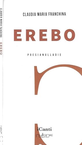 Bild des Verkufers fr Erebo Poesianulladie zum Verkauf von Biblioteca di Babele