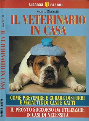 Image du vendeur pour Il veterinario in casa Come prevenire e curare disturbi e malattie di cani e gatti - Il pronto soccorso da utilizzare in casi di necessit mis en vente par Biblioteca di Babele