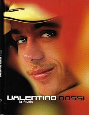 Immagine del venditore per Valentino Rossi La Favola venduto da Biblioteca di Babele